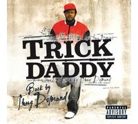 Trick Daddy - Back By Thuck Demand -15t