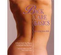 Back Care Basics: A Doctor's Gentle Yoga Program For Back And Neck Pain Relief
