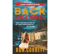 Back Channel: A Page-Turning Mystery Thriller With Jaw-Dropping Twists and Turns
