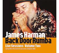 James Harman – Back Door Rumba : Live Sessions Volume Two – CD (2003)