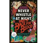 Back for Blood: Never Whistle at Night Part II