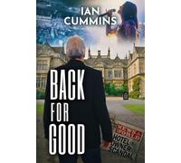 Back For Good: Book Four in the 'My Time Again' series of time travel novels