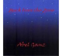 Back From The Zone by Abel Ganz (2006-05-04)