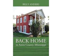 Back Home In Amite County, Mississippi