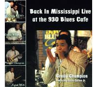 Back In Mississippi Live At The 930 Blues Cafe