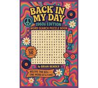 Back In My Day: 1960s Edition Word Search Puzzle Book: Easy-to-Read Puzzles Featuring 1960s Slang, Music, Fashion, Icons & More