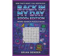 Back In My Day: 2000s Edition Word Search Puzzle Book: Easy-to-Read Puzzles Celebrating the Best of the 2000s