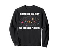Back in My Day We Had Nine Planets Meme Système Solaire Amusant Sweatshirt