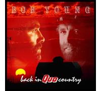 Back In Quo Country: Expanded Edition by YOUNG,BOB [Audio CD] NEUF