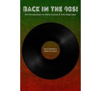 BACK IN THE 80s!: An Introduction to Rare Groove & Two-Step Soul