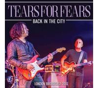 Back in the City: London Broadcast 2017 by Tears for Fears [CD] NEUF