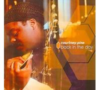 Back In The Day [Europe] by Courtney Pine [Compact Disc] NEUF