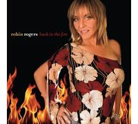 Robin Rogers - Back in The Fire [Import]