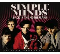 Simple Minds – Back in the Motherland (Radio Broadcast Glasgow 1982) – CD