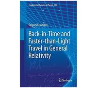 Back-In-Time And Faster-Than-Light Travel In General Relativity