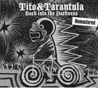 Back Into The Darkness (Remastered) by Tito & Tarantula [CD] NEUF