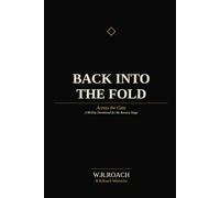 Back into the Fold: Across the Gate: A 90-Day Devotional for the Reentry Stage
