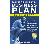 Back Of The Napkin To... Business Plan In 11 Slides