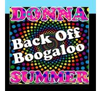 Back Off Boogaloo by Donna Summer (2011-11-08?