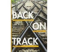 Back on Track: American Railroad Accidents and Safety, 1965e2015 (Hagley Library Studies in Business, Technology, and Politics) - [Version Originale] Inconnu (Auteur)