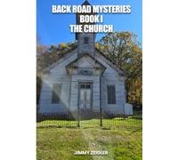 BACK ROAD MYSTERIES BOOK I: THE CHURCH