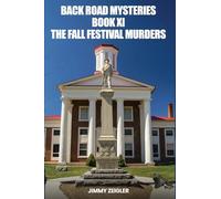Back Road Mysteries Book XI: The Fall Festival Murders