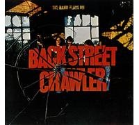 BACK STREET CRAWLER - The Band Plays On