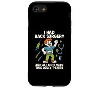 Back Surgery Lousy T-Shirt Amusant pour Homme Get Well Patient Coque pour iPhone SE (2020) / 7/8