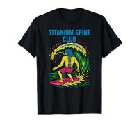 Back Surgery Titanium Spine Club Cool Mens Get Well T-Shirt