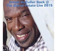 Back the Baked Potato Live 2015 by Arnold Mcculler
