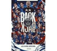 Back to back: Le livre officiel du Paris Saint-Germain