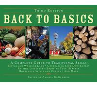 Back to Basics: A Complete Guide to Traditional Skills