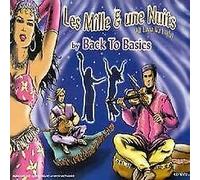 Back To Basics - Les Mille & Une Nuits