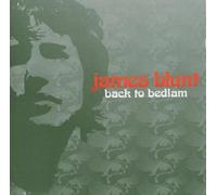 Back To Bedlam by James Blunt (2004-10-12)