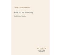 Back to God's Country: And Other Stories