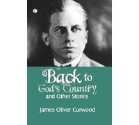 Back to God's Country and Other Stories