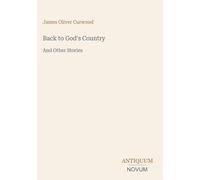 Back to God's Country: And Other Stories