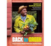 Back to Green Rediscovering a World of Delicious, Healthy Eating - Marcus Samuelsson - Avery - ebook (ePub) - Livre