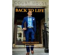 Back To Life: Fighting Injustice With Justice
