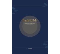 Back to me: 5 Minutes a Day for More Energy, Calm & Self-Love