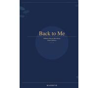 Back to me: 5 Minutes a Day for More Energy, Calm & Self-Love