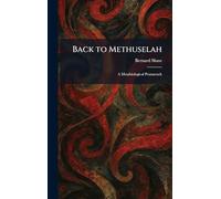Back to Methuselah: A Metabiological Pentateuch