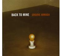 Back To Mine by Groove Armada (2000-03-06)