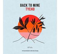 Back To Mine : Tycho