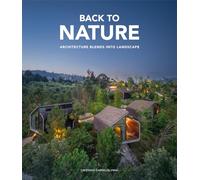 Back to Nature: Architecture Blends into Landscape