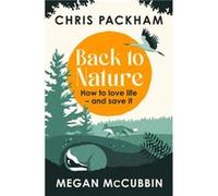 Back to Nature by Megan McCubbin Megan McCubbin (Auteur)