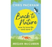 Back to Nature by Megan McCubbin Megan McCubbin (Auteur)