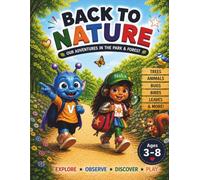 BACK TO NATURE: Our Adventures in the Park & Forest