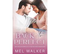Back to Perfect: Book Four: Spring Hills 10 Year High School Reunion Series