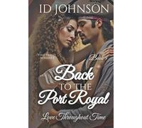 Back to Port Royal: a Time Travel Romance